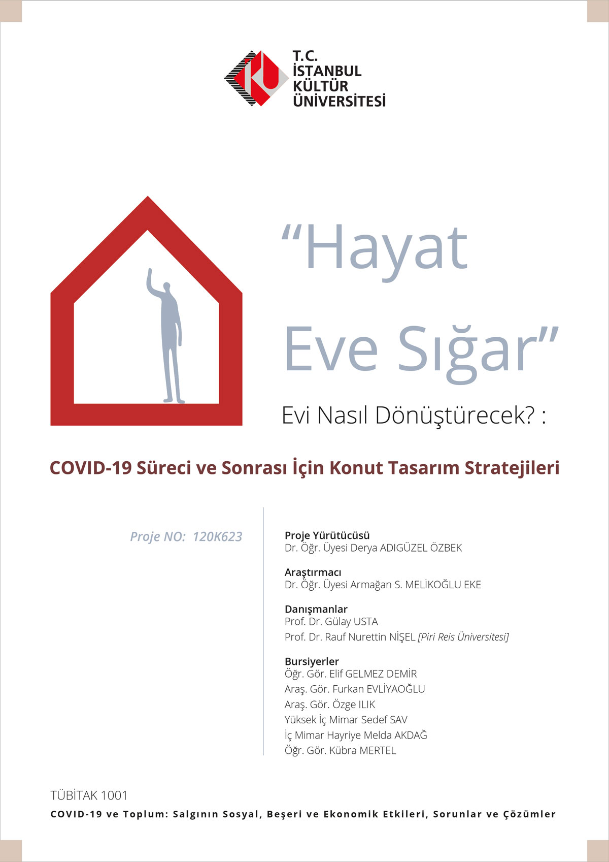 Hayat Eve Sığar” Evi Nasıl Dönüştürecek? COVİD-19 Süreci ve Sonrası İçin Tasarım Stratejileri