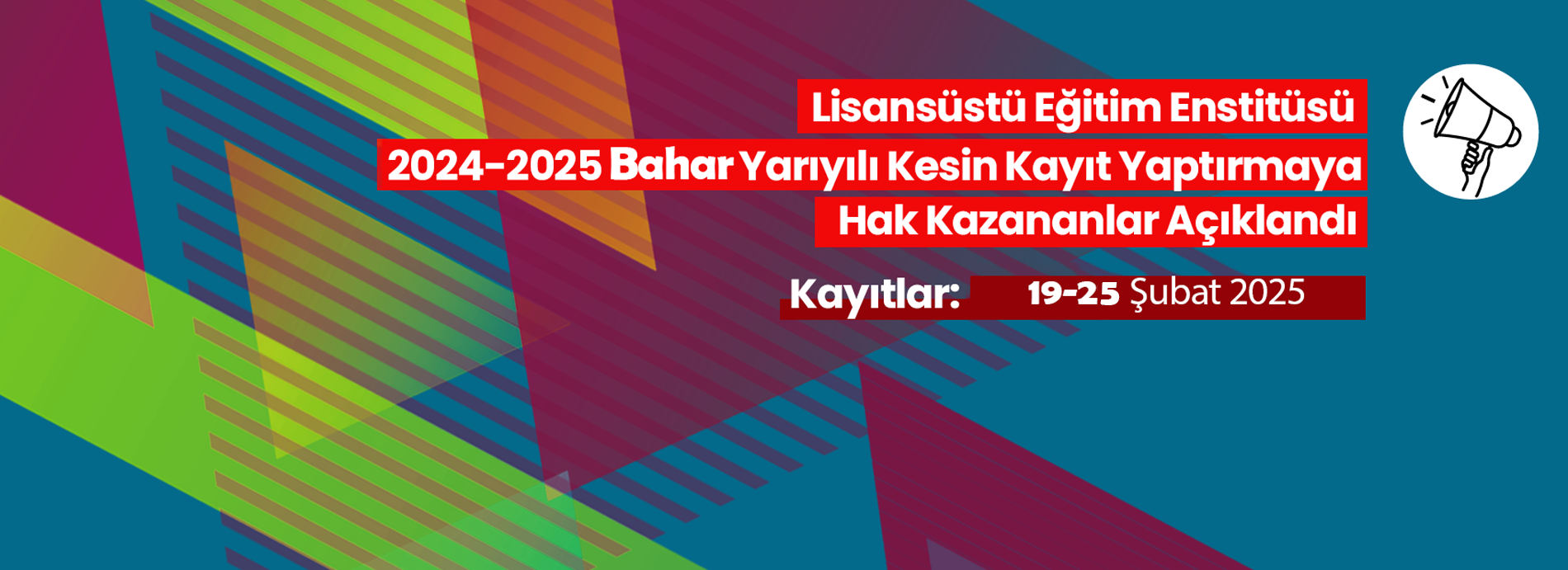 2024-2025 Bahar Yarıyılı Kesin Kayıt Hakkı Kazananlar Açıklandı 